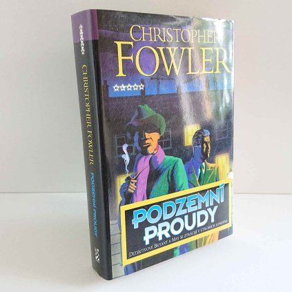 Podzemní proudy Christpher Fowler