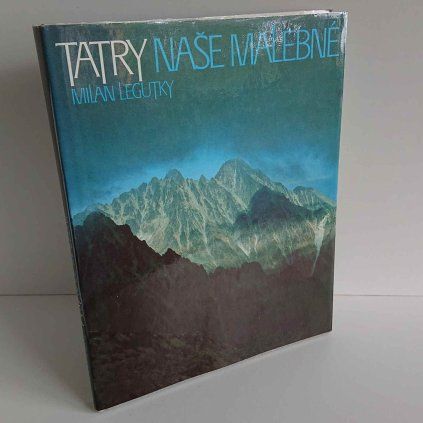 Tatry naše malebné Milan Legutky