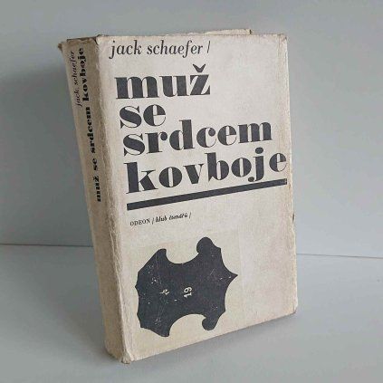 Muž se srdcem kovboje Jack Schaefer